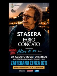 ETNA IN SCENA: FABIO CONCATO QUESTA SERA A ZAFFERANA ETNEA.