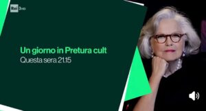 RAI3: QUESTA SERA UN GIORNO IN PRETURA CULT CON " LA FUITINA DI AGATA".
